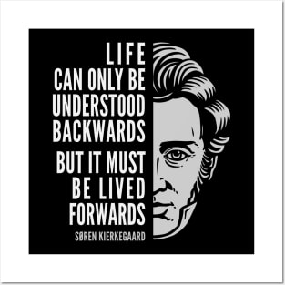 Søren Kierkegaard Inspirational Quote: Life Can Only Be Understood Backwards Posters and Art